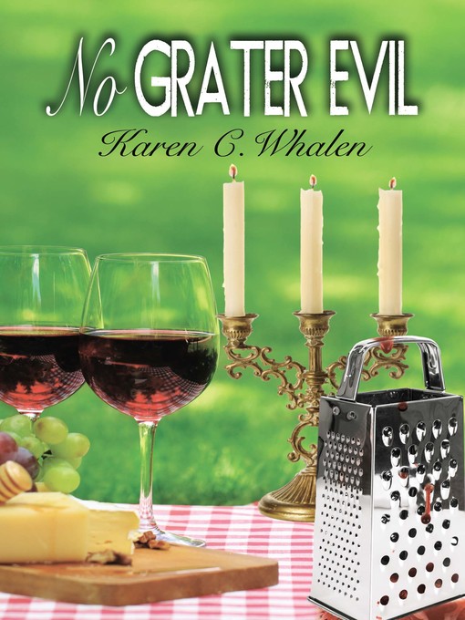 Title details for No Grater Evil by Karen C. Whalen - Available